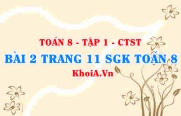 Bài 2 trang 11 SGK Toán 8 Tập 1 Chân trời sáng tạo